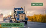 TIR Şoförü ve Uluslararası Nakliyeciler İçin Vize Başvuruları